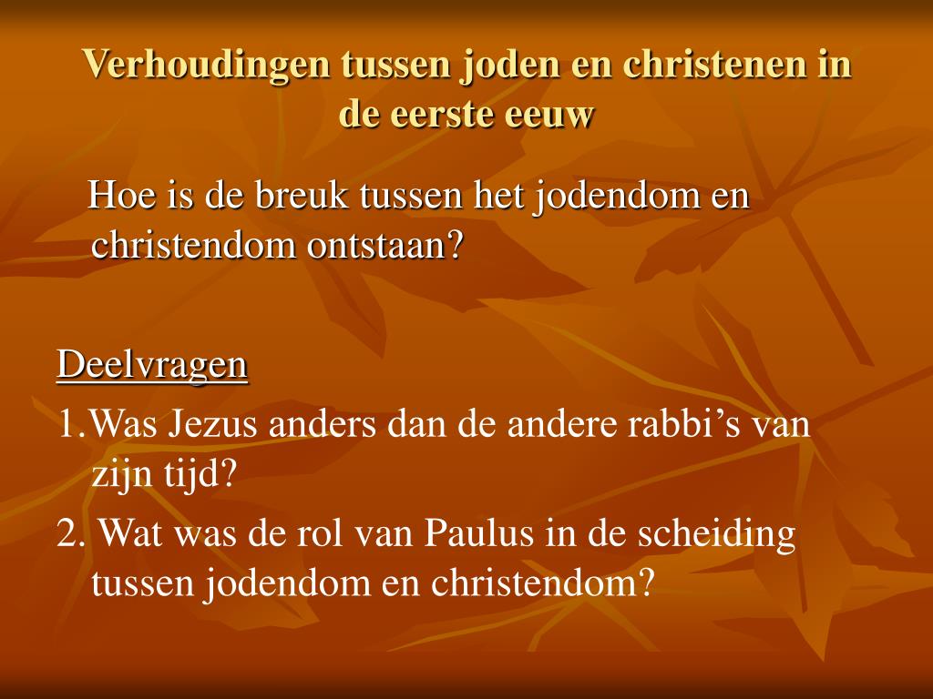 PPT - Verhoudingen tussen joden en christenen in de eerste eeuw - Wat Is Het Verschil Tussen Jodendom En Christendom