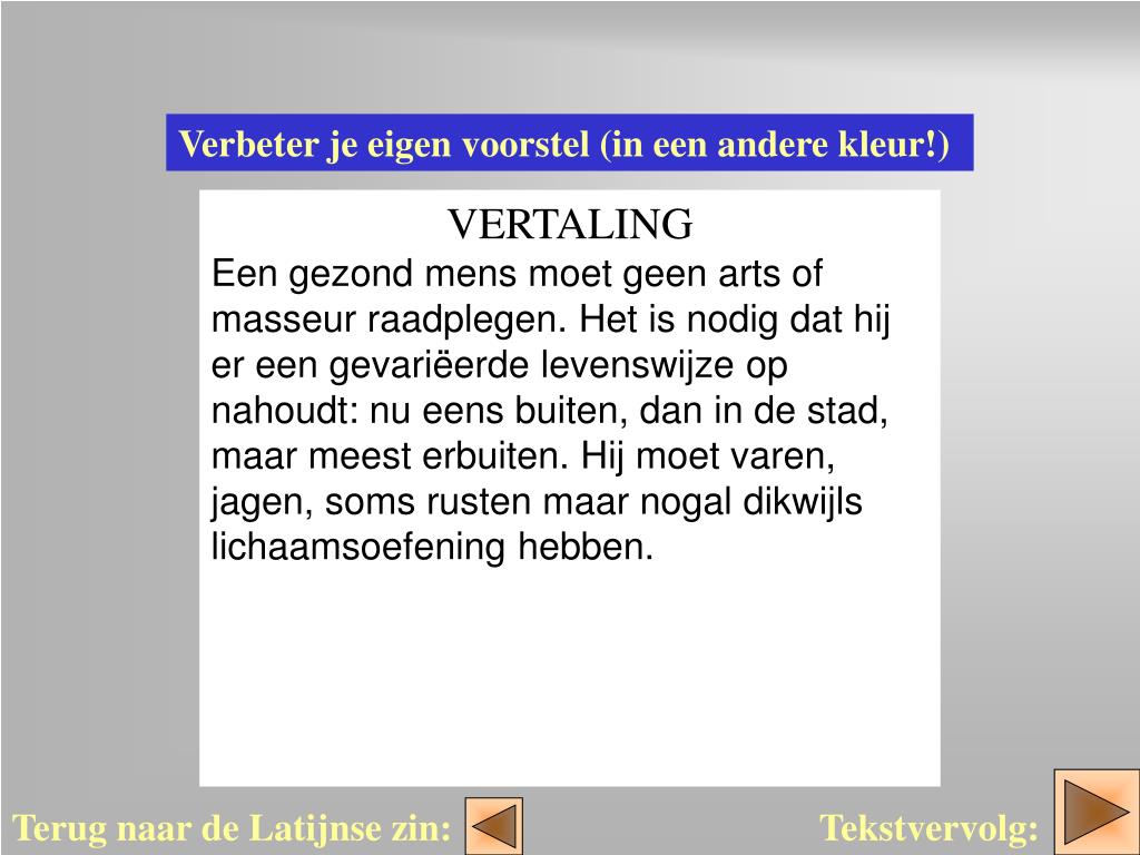 PPT - Vertaal de Latijnse tekst in correct Nederlands. PowerPoint - Vertalen Uit Latijn Naar Nederlands