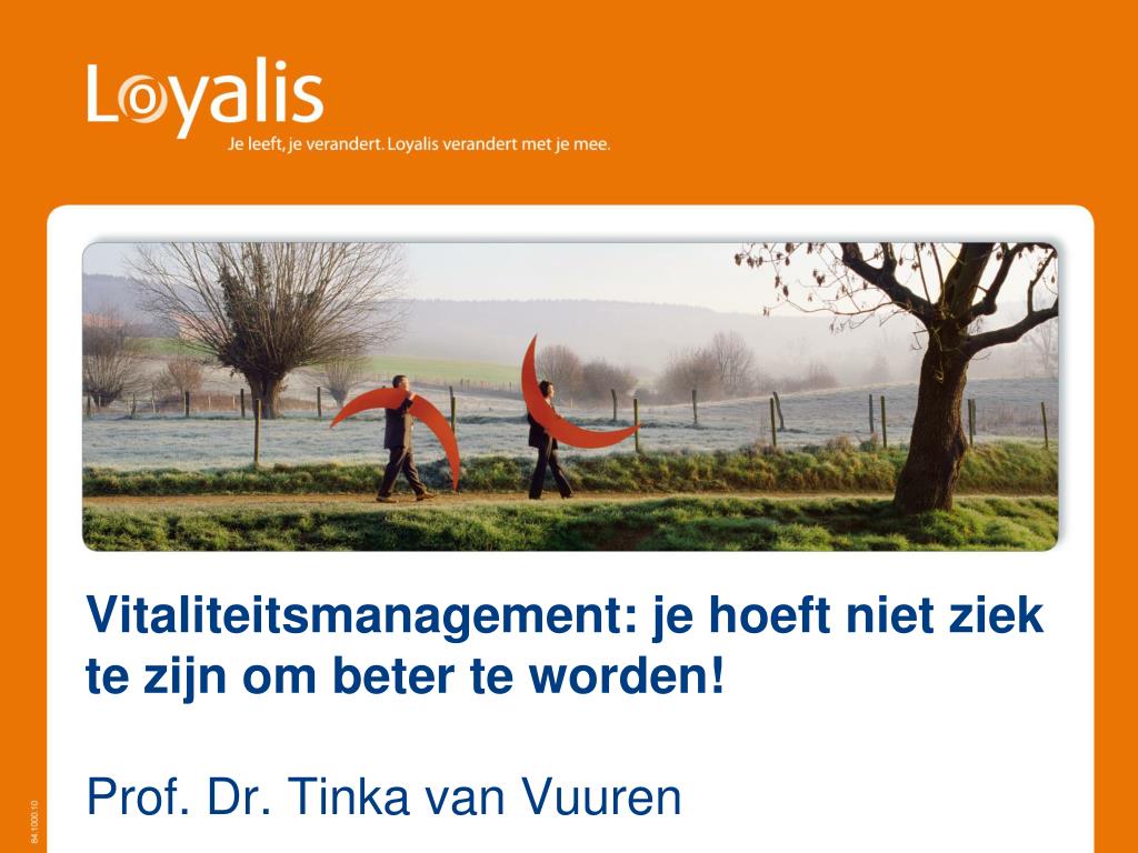 PPT - Vitaliteitsmanagement: je hoeft niet ziek te zijn om beter te - Je Hoeft Niet Ziek Te Zijn Om Beter Te Worden