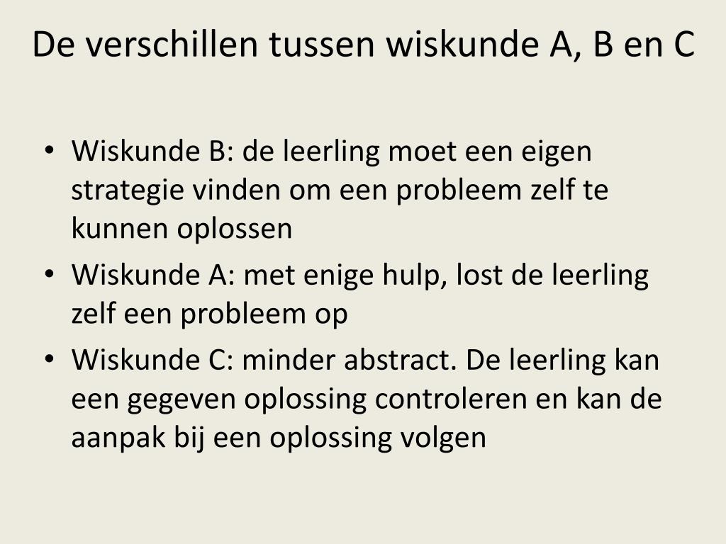 PPT - Wiskunde A, B, C en D op het vwo PowerPoint Presentation, free - Wat Is Wiskunde A B C D