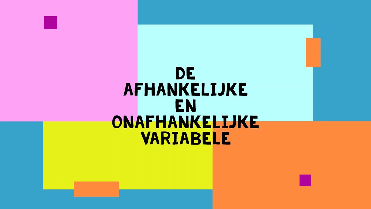 Praktijkgericht onderzoek: De afhankelijke en onafhankelijke variabele - Wat Is Een Onafhankelijke Variabele