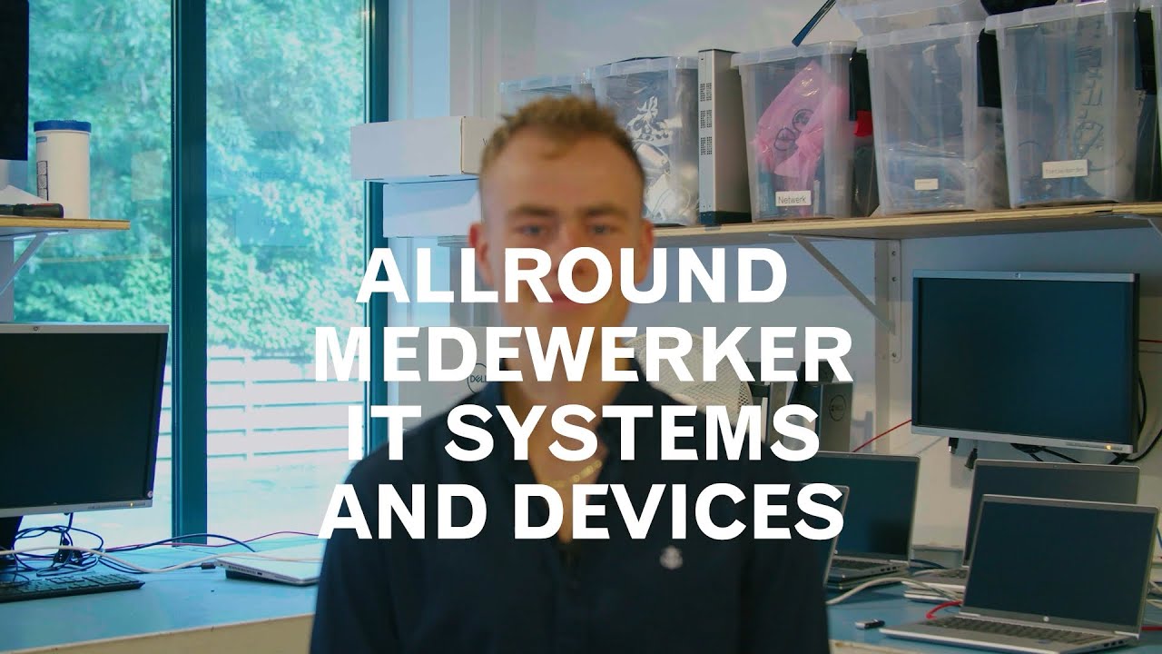 Praktijkleren: Allround medewerker IT systems & devices - YouTube - Allround Medewerker It Systems And Devices