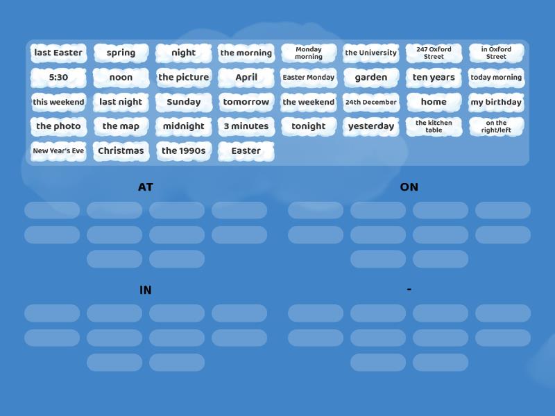 PREPOSITIONS OF TIME and place - Group sort - Prepositions Of Time And Place
