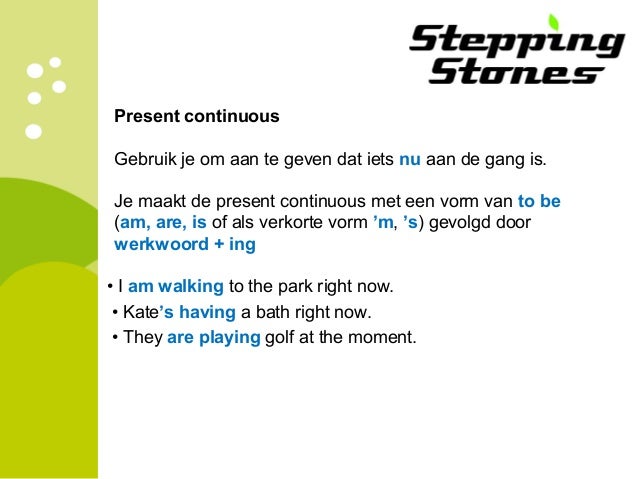 Present continuous - Wanneer Gebruik Je De Present Continuous