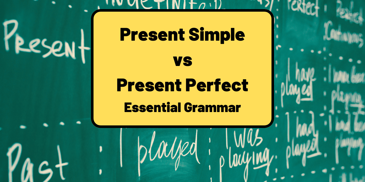 Present Simple vs Present Perfect - TED IELTS - Present Simple Vs Present Perfect