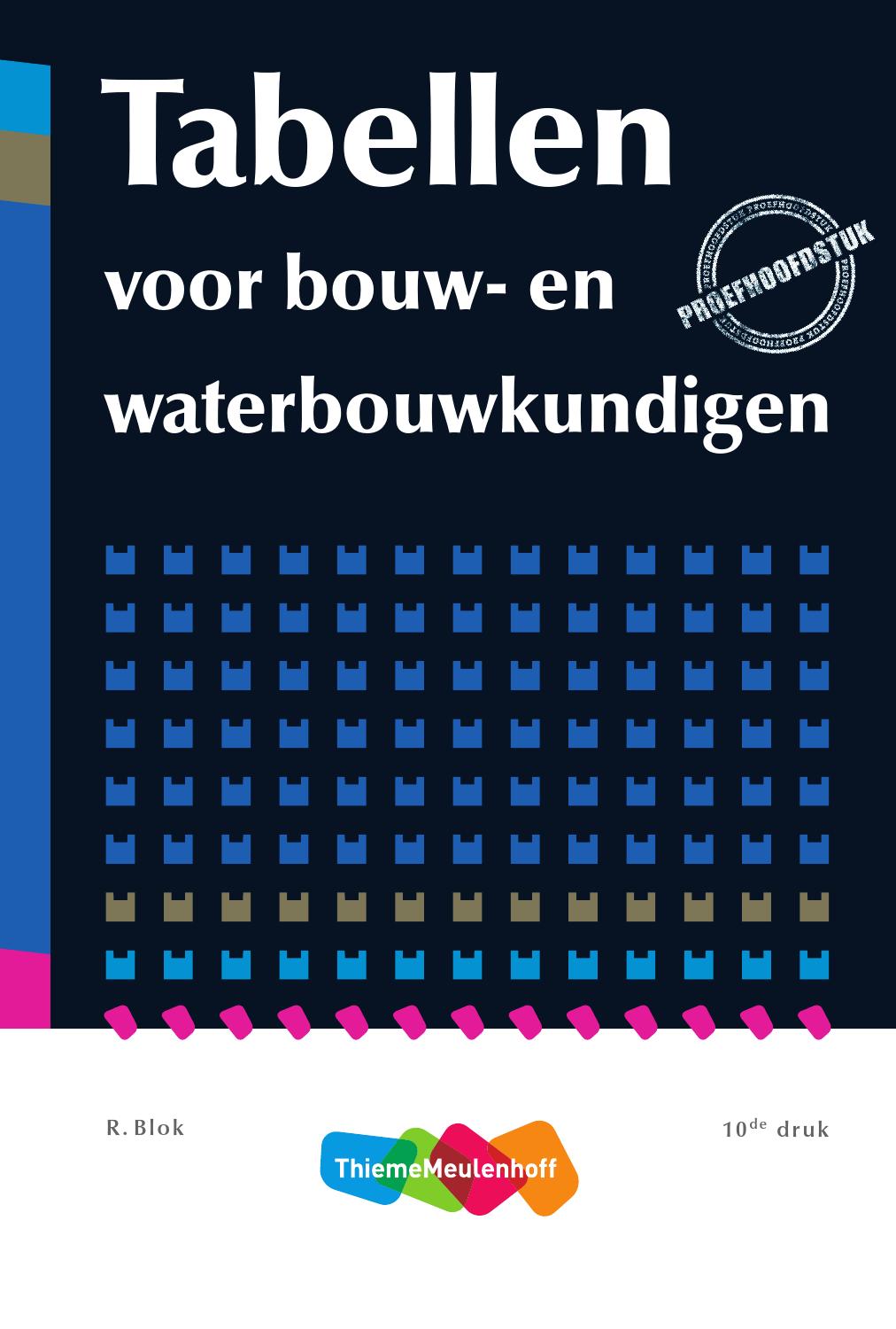 Proefhoofdstuk Tabellen voor bouw- en waterbouwkundigen by - Tabellen Voor Bouw- En Waterbouwkundigen