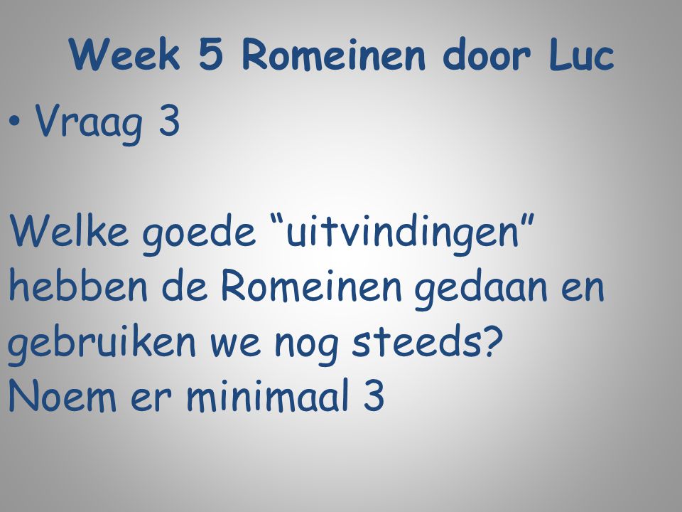 Quiz van de Tijdmachine - ppt download - Wat Hebben De Romeinen Uitgevonden