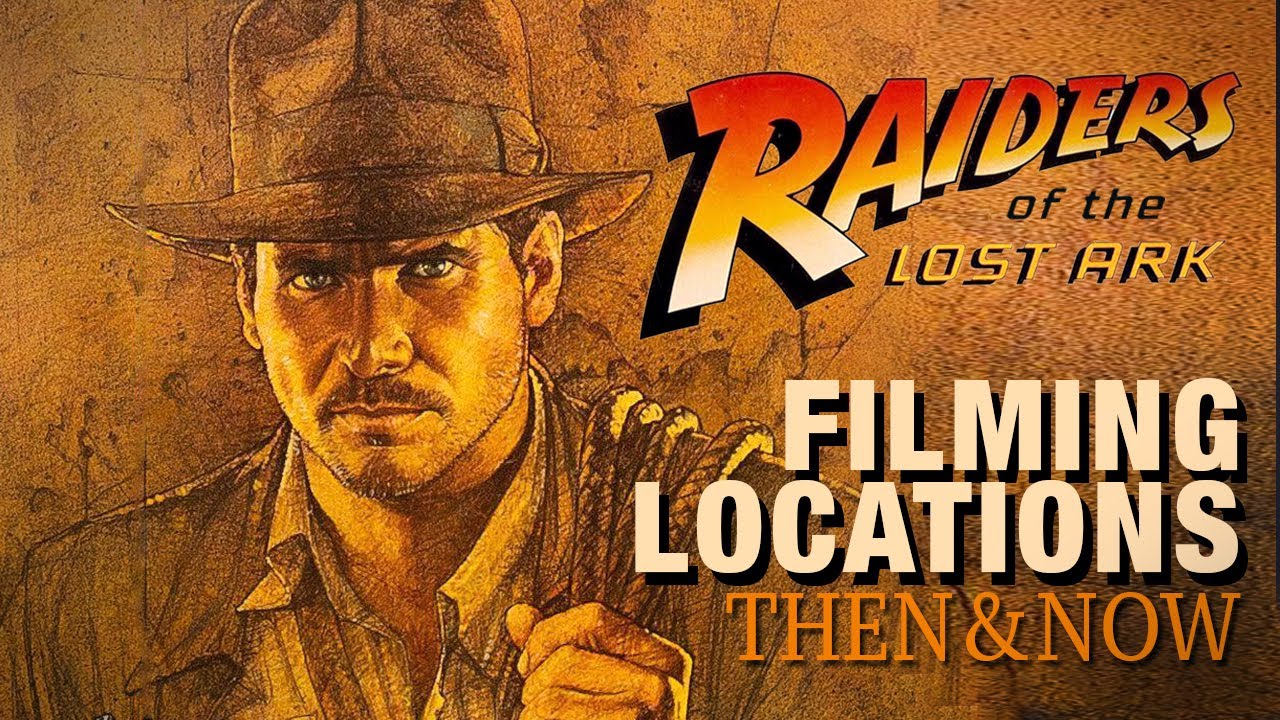 Raiders of the Lost Ark (1981) Filming Locations | Then & Now - YouTube - Raiders Of The Lost Ark 1981