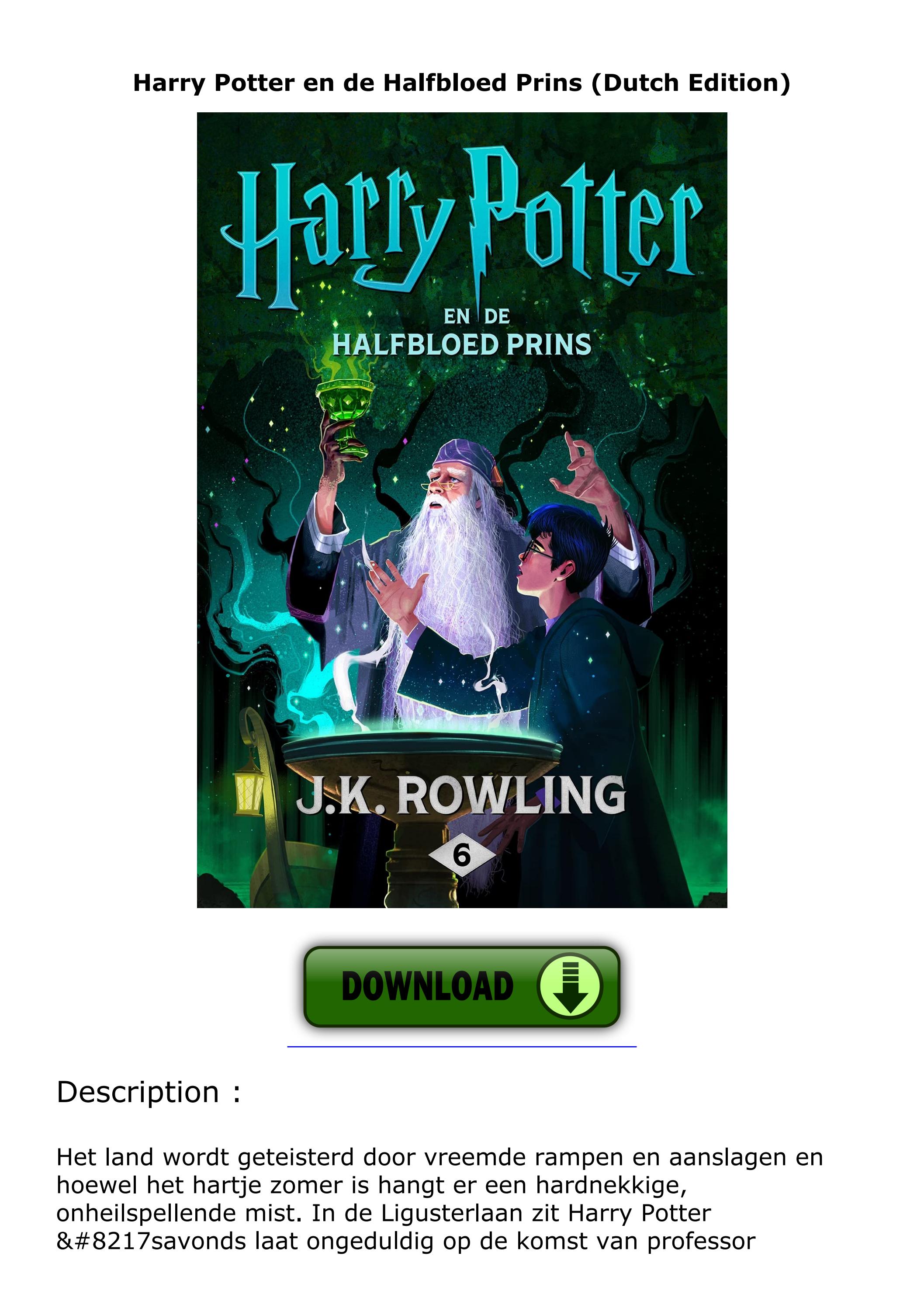 READ [PDF] Harry Potter en de Halfbloed Prins (Dutch Edition) by - Harry Potter En De Halfbloed Prins Boek