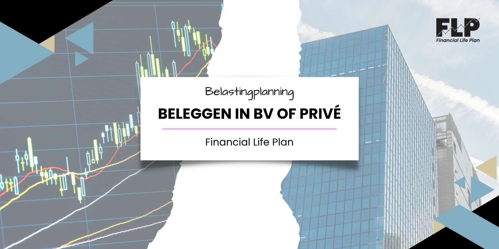 Beleggen In Bv Of Privé Bereken Het