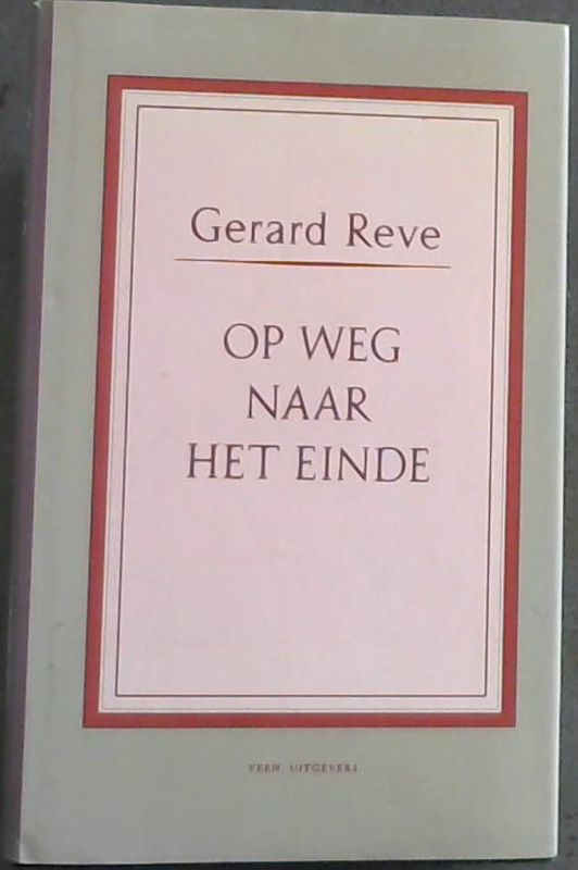 REVE, GERARD .. Op Weg Naar Het Einde £16.10 - PicClick UK - Gerard Reve Op Weg Naar Het Einde
