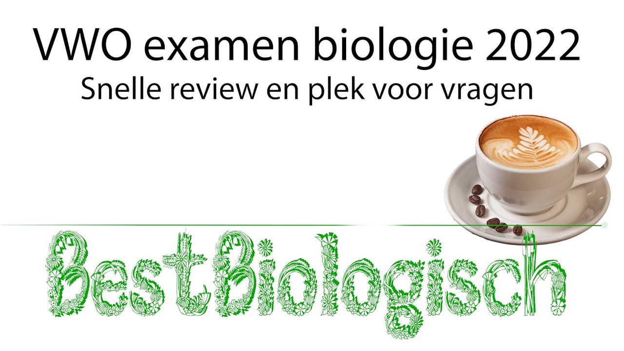 Review VWO biologie examen 2022 1e tijdvak - YouTube - Biologie Examen Vwo 2022 Tijdvak 2