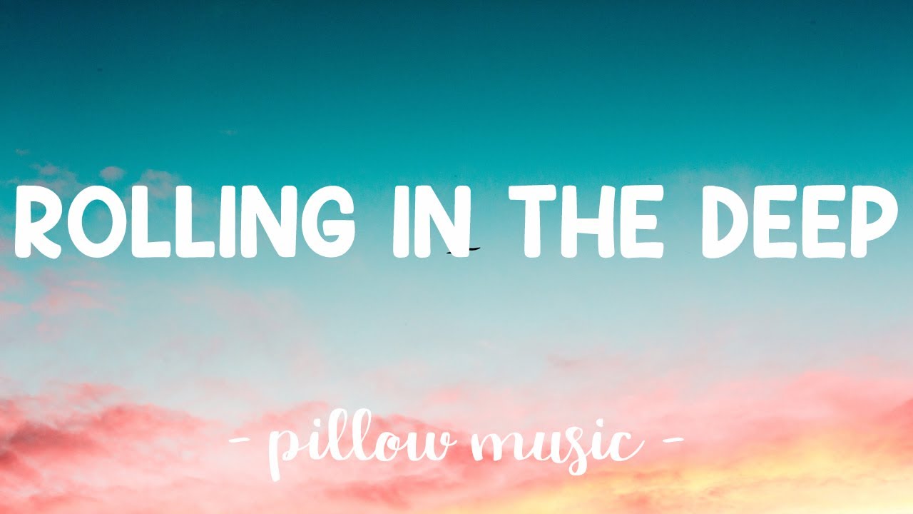 Rolling In The Deep - Adele (Lyrics) 🎵 - YouTube Music - Tekst Rolling In The Deep