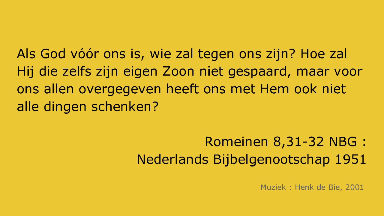 Romeinen 8,31-32 Als God voor ons is HDB 102 NBG - YouTube - Als God Voor Ons Is