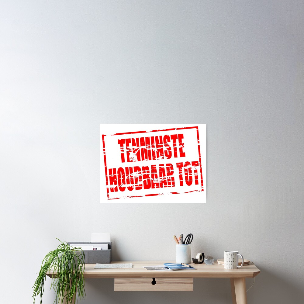 "Rood rubberen stempeleffect. "Tenminste houdbaar tot"" Poster for Sale - Wat Betekent Tenminste Houdbaar Tot