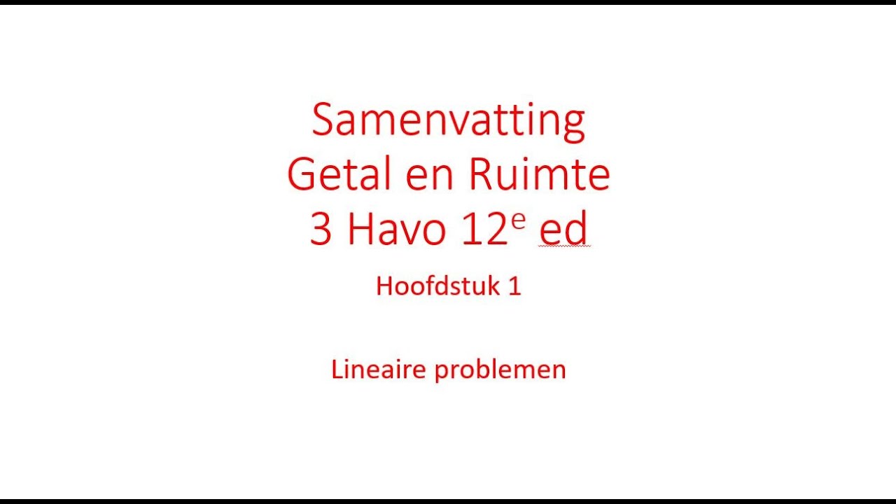 Samenvatting 3 Havo Wiskunde Hoofdstuk 1 Lineaire problemen Getal en - Overal Natuurkunde 3 Havo Antwoorden Hoofdstuk 3