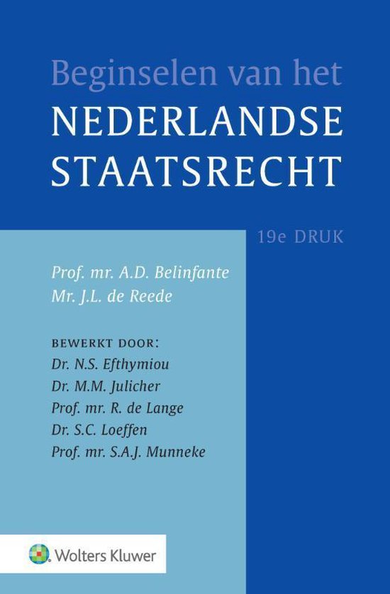 Samenvatting Beginselen van het Nederlands staatsrecht - Stuvia NL - Beginselen Van De Democratische Rechtsstaat