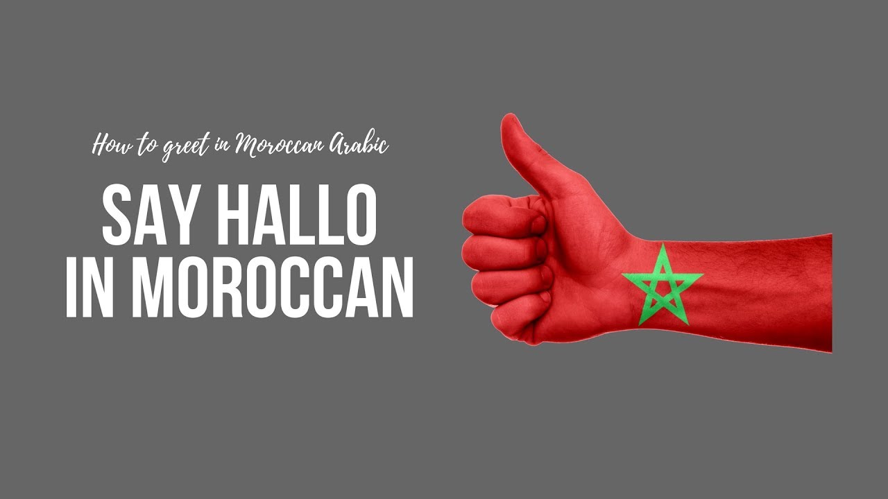 Say hallo in Moroccan Arabic - YouTube - Hoe Zeg Je Hallo In Het Spaans