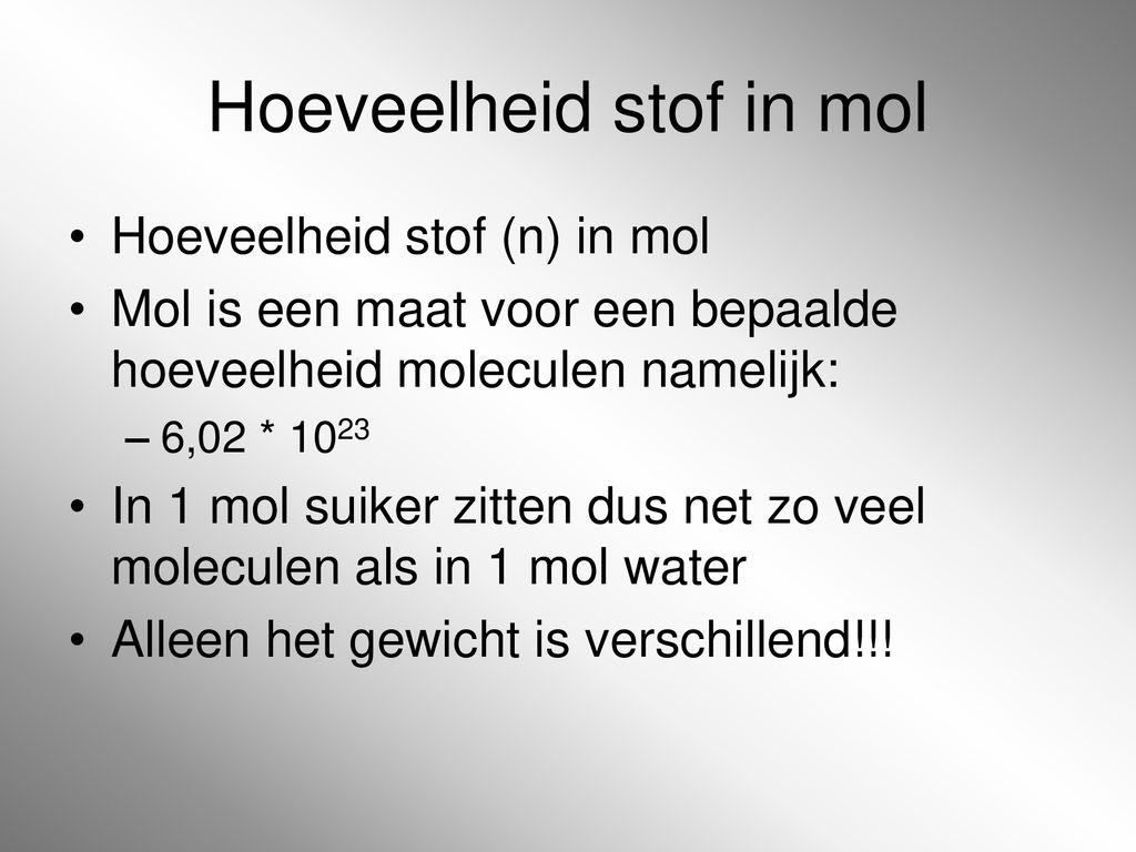 Scheikunde leerjaar ppt download - Wat Is Een Mol Stof