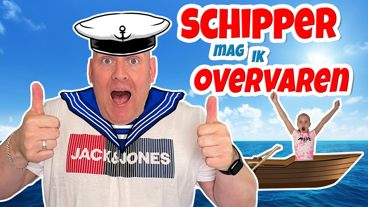 SCHIPPER MAG IK OVERVAREN - YouTube - Schipper Mag Ik Overvaren Tekst