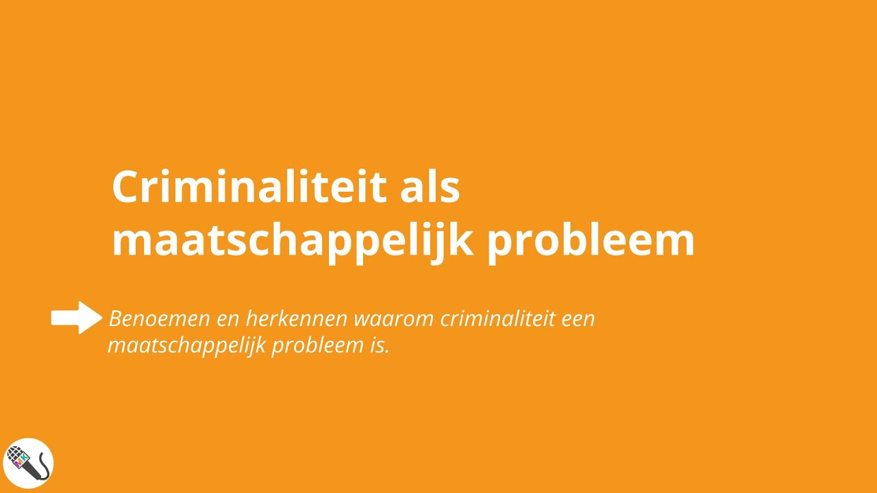 Scholieren.com Videoplatform :: Criminaliteit en Rechtsstaat - Waarom Is Criminaliteit Een Maatschappelijk Probleem