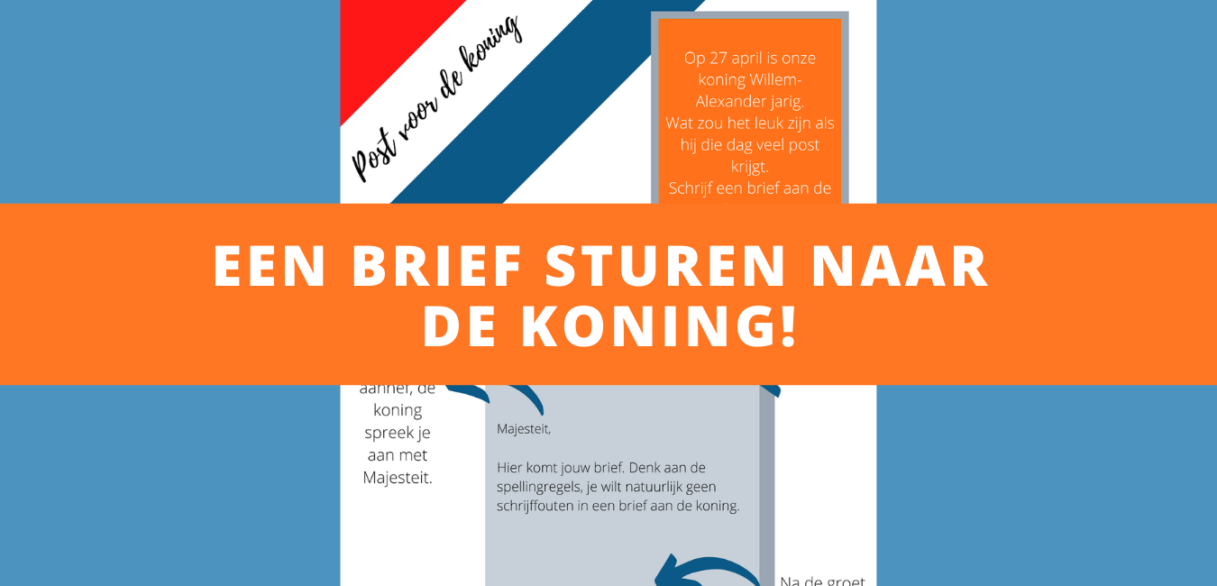 Schrijf een brief voor de koning! - Een Brief Voor De Koning