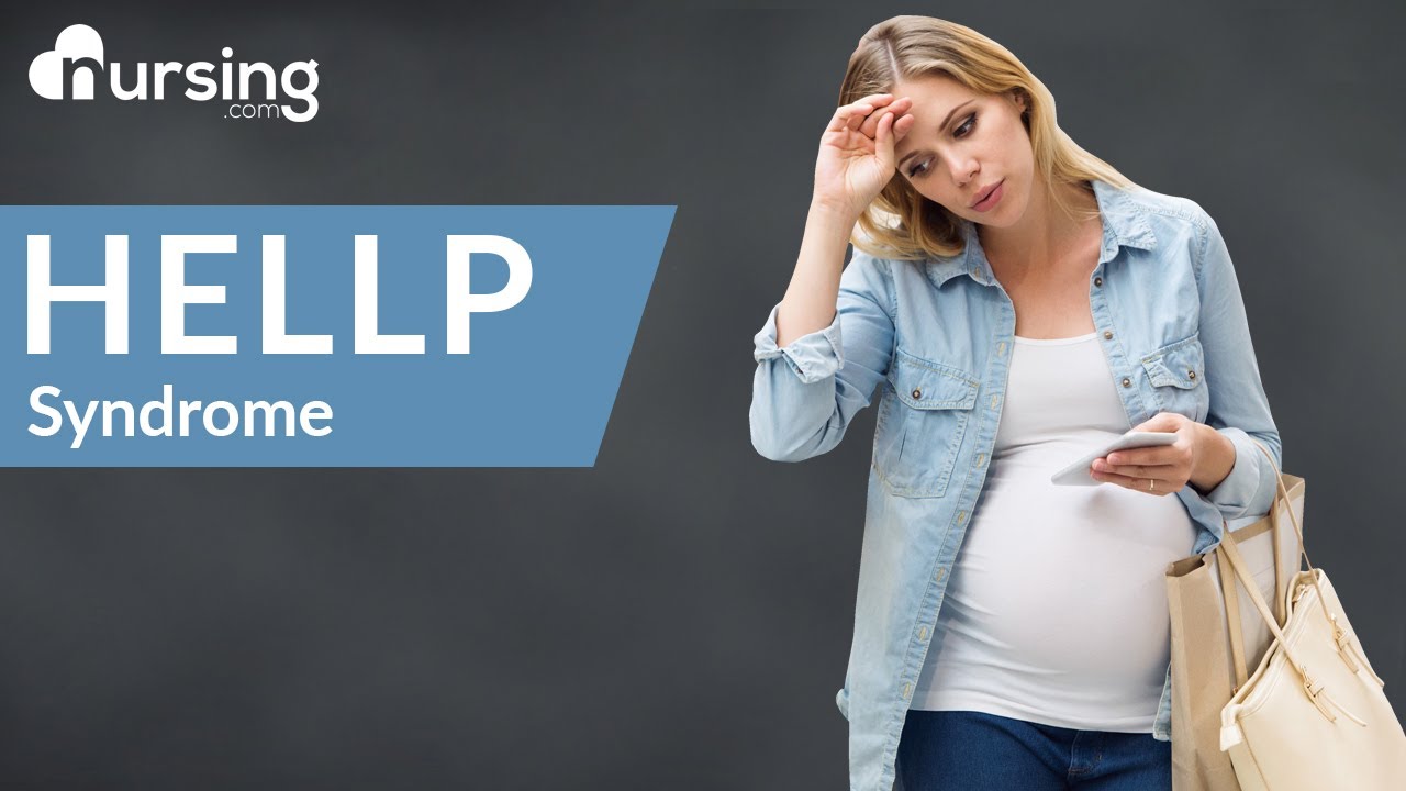 Signs and Symptoms of HELLP Syndrome | Nursing Mnemonics - YouTube - Hellp Syndroom Wat Is Dat