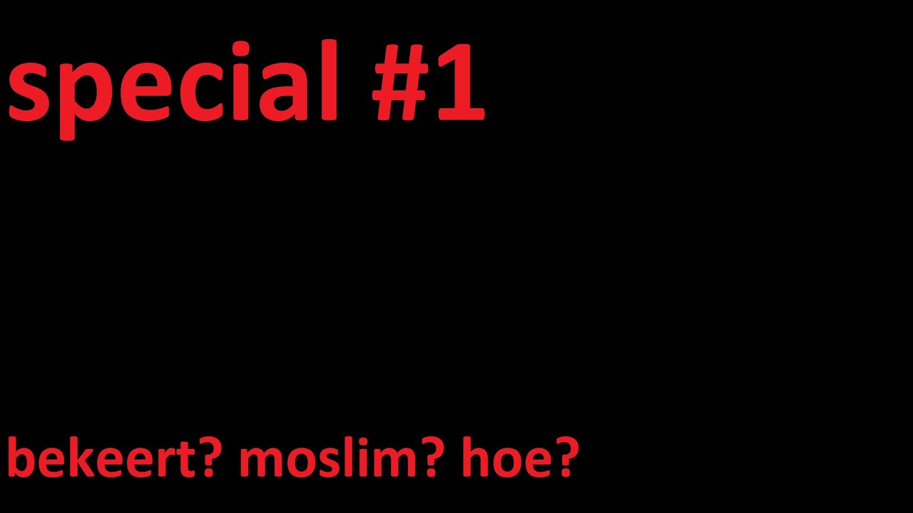 special #1 bekeerd tot de islam? - YouTube - Mijn Dochter Is Bekeerd Tot Islam