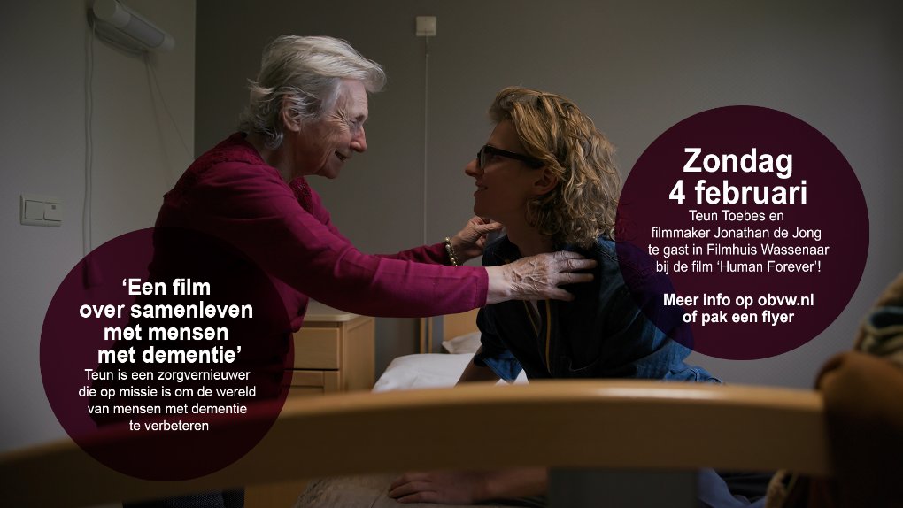 Speciale vertoning met de makers van ‘Human Forever’. Een film over - Film Over Demente Vrouw