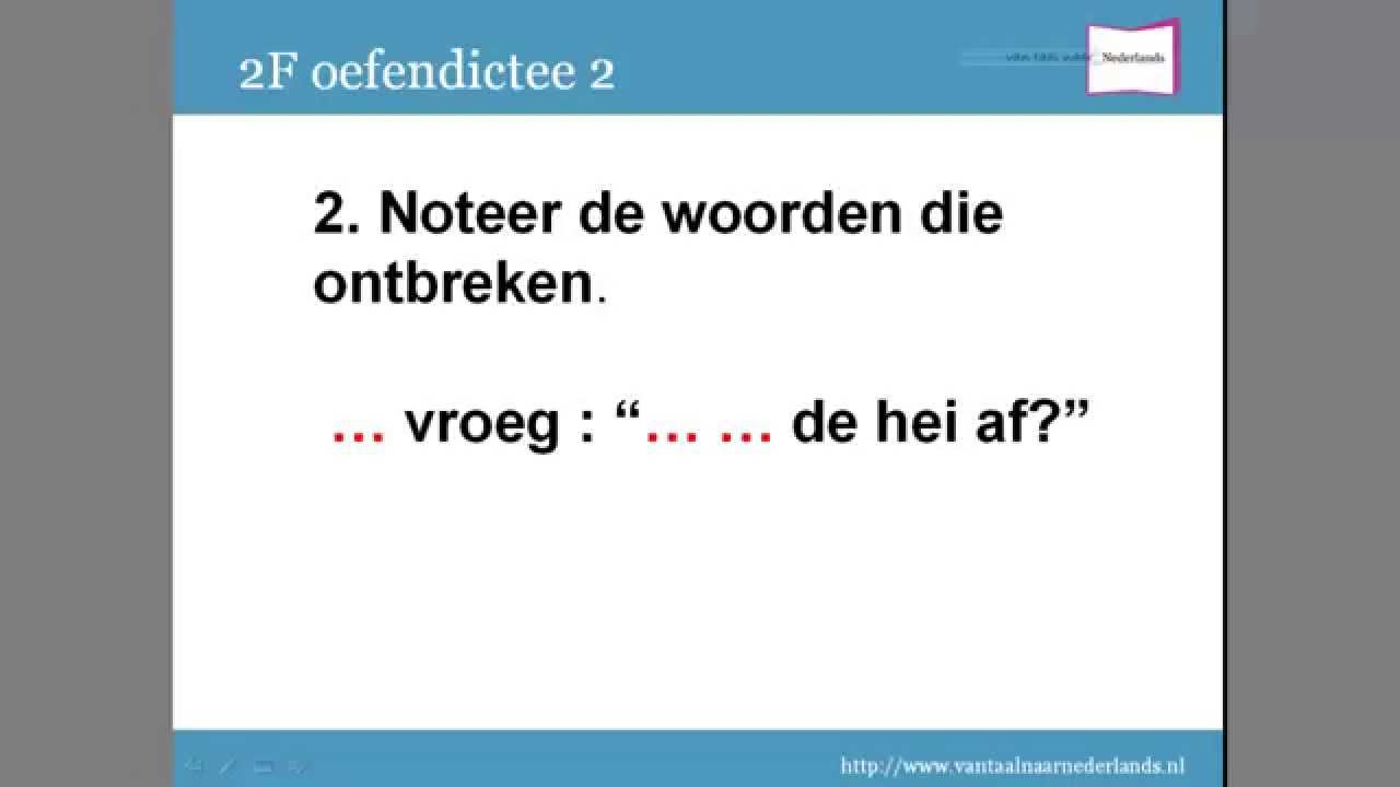 Spelling 2F oefendictee 2 - YouTube - Facet Nederlands Lezen En Luisteren 2f