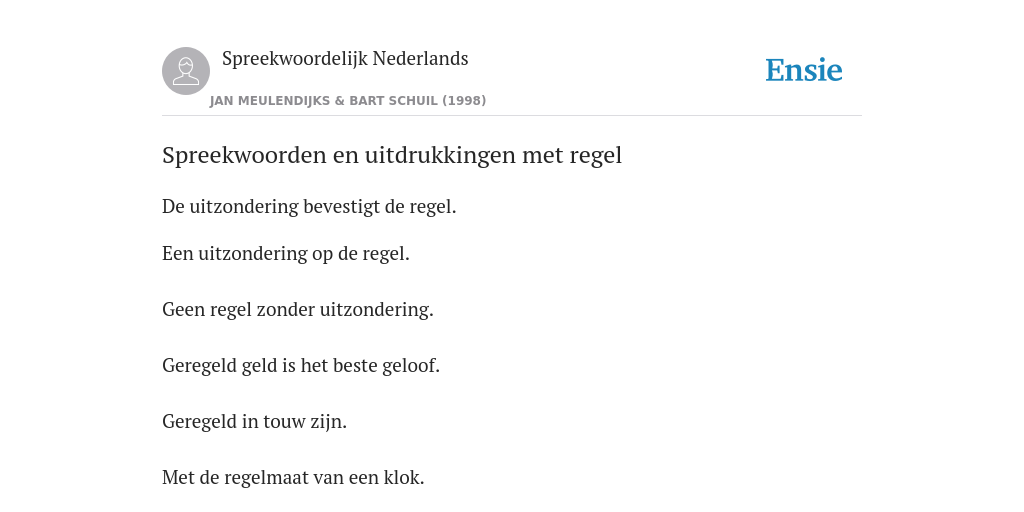 Spreekwoorden en uitdrukkingen met regel - de betekenis volgens - In De Regel Betekenis