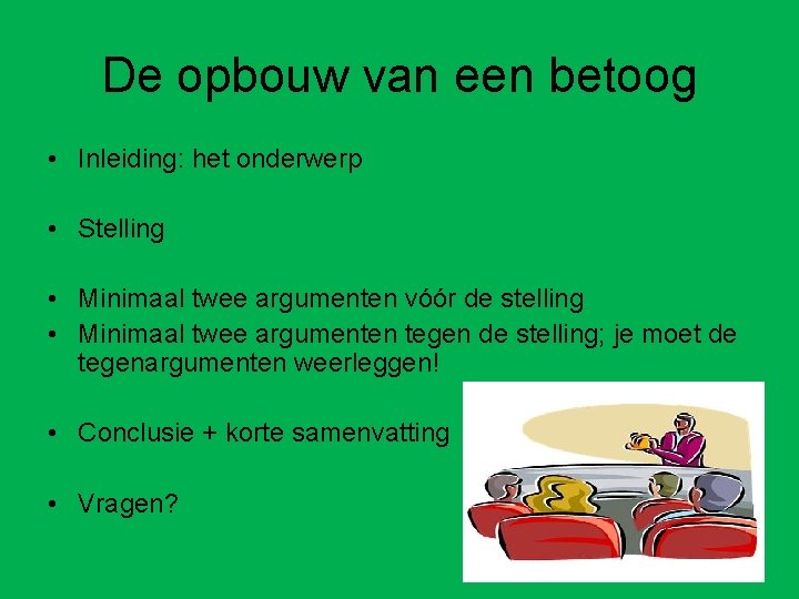 SPREKEN HET BETOOG Betoog een spreekbeurt waarin je - Goede Onderwerpen Voor Een Betoog