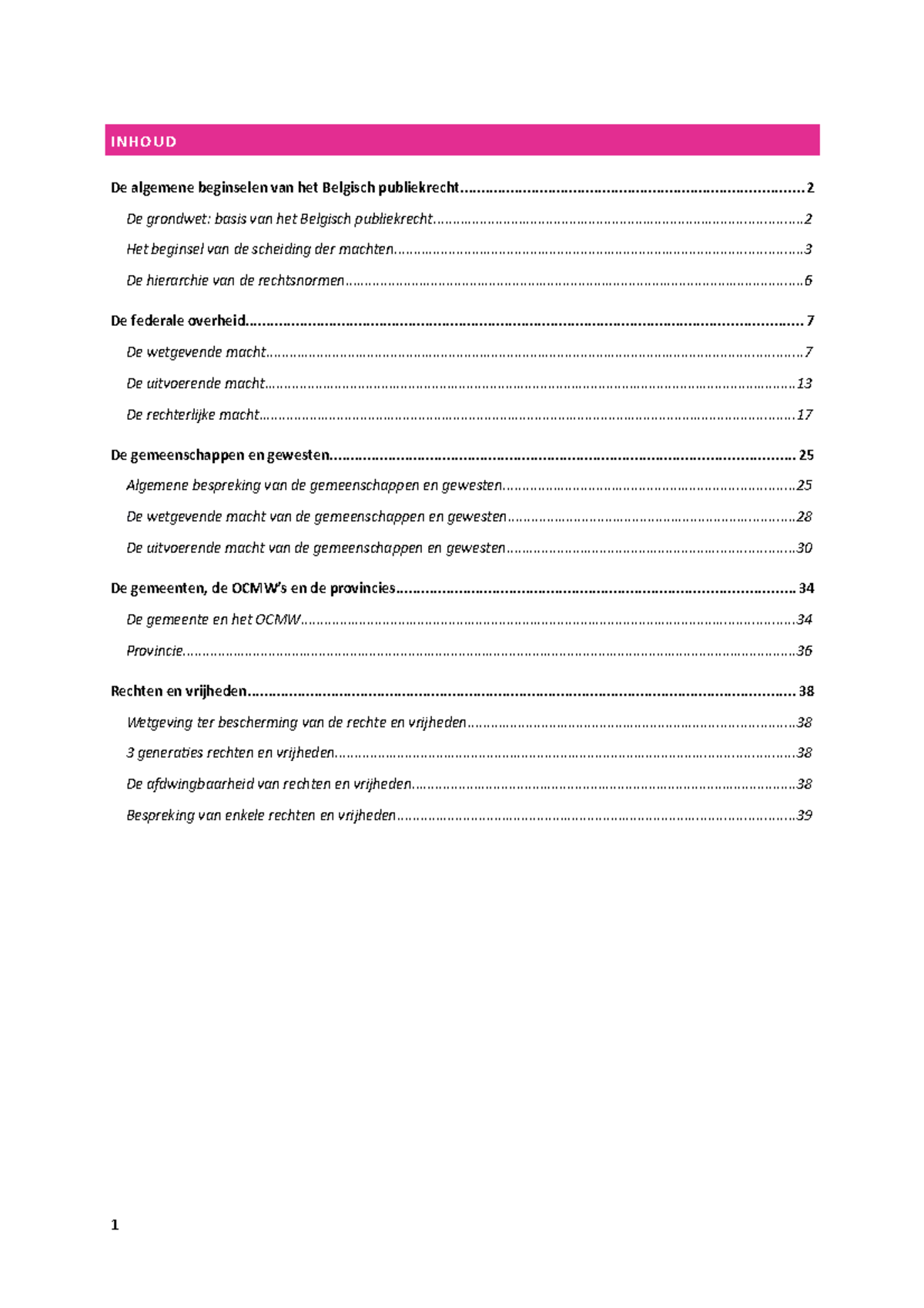 Staatsrecht Samenvatting - INHOUD De algemene beginselen van het - Beginselen Van Het Nederlands Staatsrecht