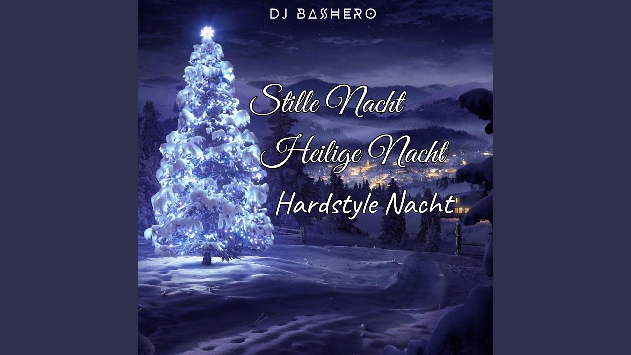 Stille Nacht, Heilige Nacht, Hardstyle Nacht - YouTube Music - Originele Tekst Stille Nacht Heilige Nacht