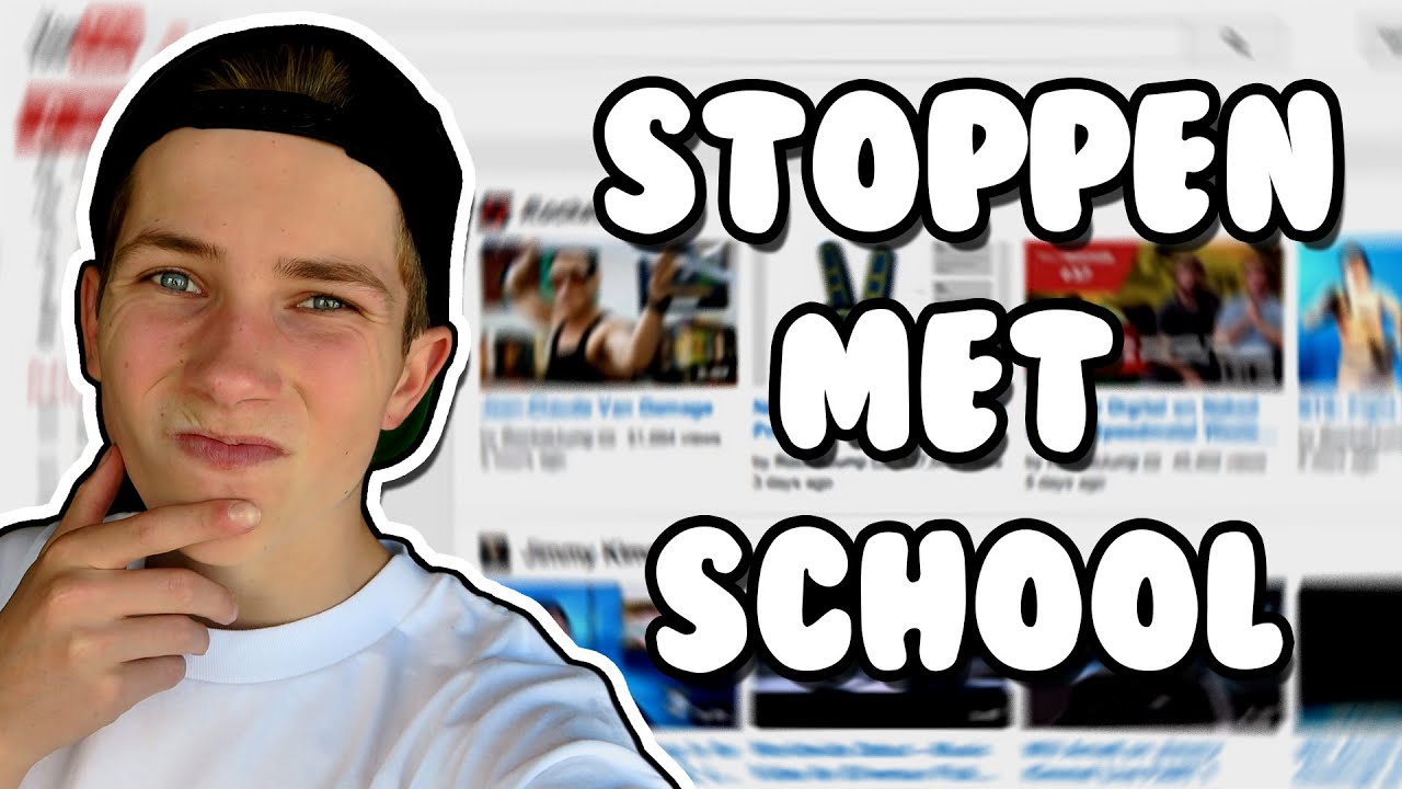 STOPPEN MET SCHOOL VOOR YOUTUBE ?! - YouTube - Stoppen Met School 16 Jaar