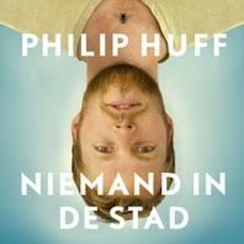Niemand In De Stad Philip Huff