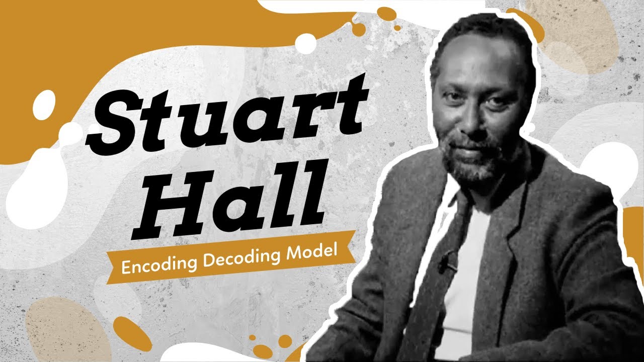Stuart Hall's Encoding Decoding Model of Communication: In Depth - Stuart Hall Encoding And Decoding