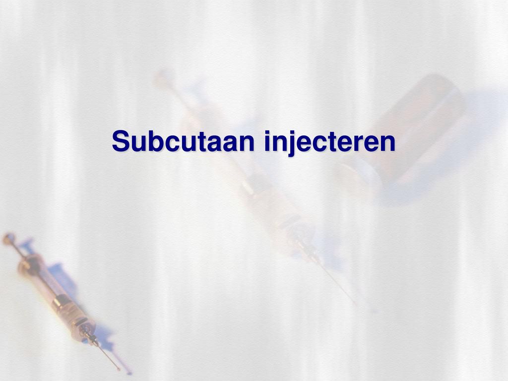 Subcutaan injecteren. - ppt download - Hoeveel Milliliter Vloeistof Kun Je Maximaal Per Keer Subcutaan Injecteren