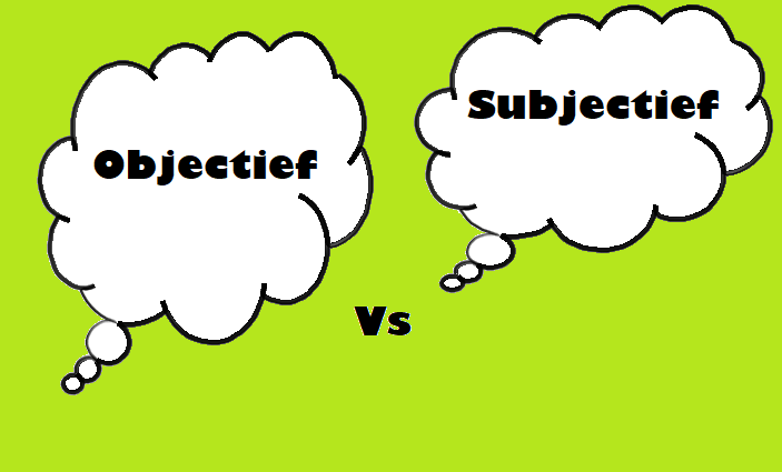 Subjective” vs. “Objective”: What’s The Difference? - ZoomBazi - Verschil Objectief En Subjectief Recht
