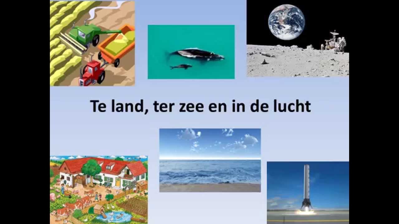 Te land ter zee en in de lucht - YouTube - Waar Is Ter Land Ter Zee En In De Lucht