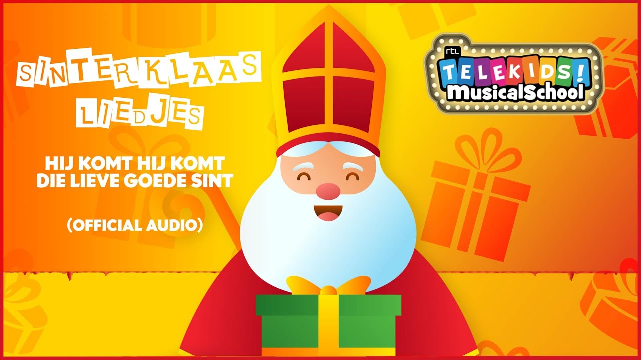 Telekids Musicalschool - Hij Komt, Hij Komt, Die Lieve Goede Sint - Hij Komt Hij Komt Lyrics