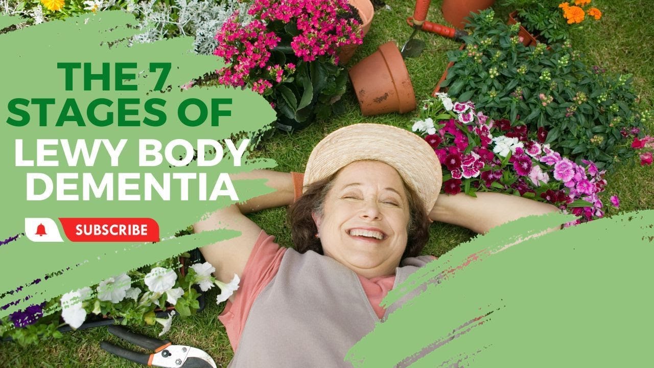 The 7 Stages of Lewy Body Dementia - YouTube - Wat Is Lewy Body Dementie Symptomen