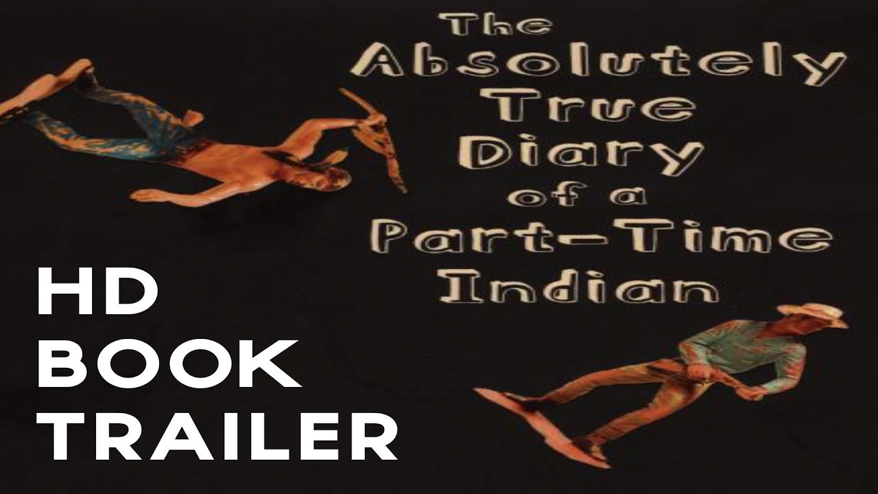 The Absolutely True Diary of a Part-Time Indian (Sherman Alexie) (Book - Alexie Sherman The Absolutely True Diary Of A Part-time Indian