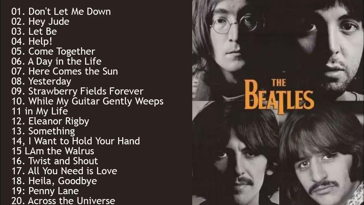 The Beatles Songs Collection - The Beatles Greatest Hits Full Album - Dit Was De Laatste Song Van De Beatles