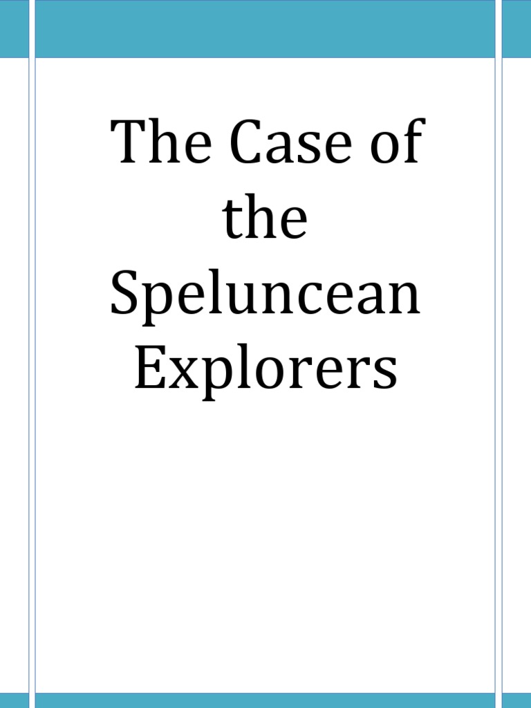 The Case Of The Speluncean Explorers