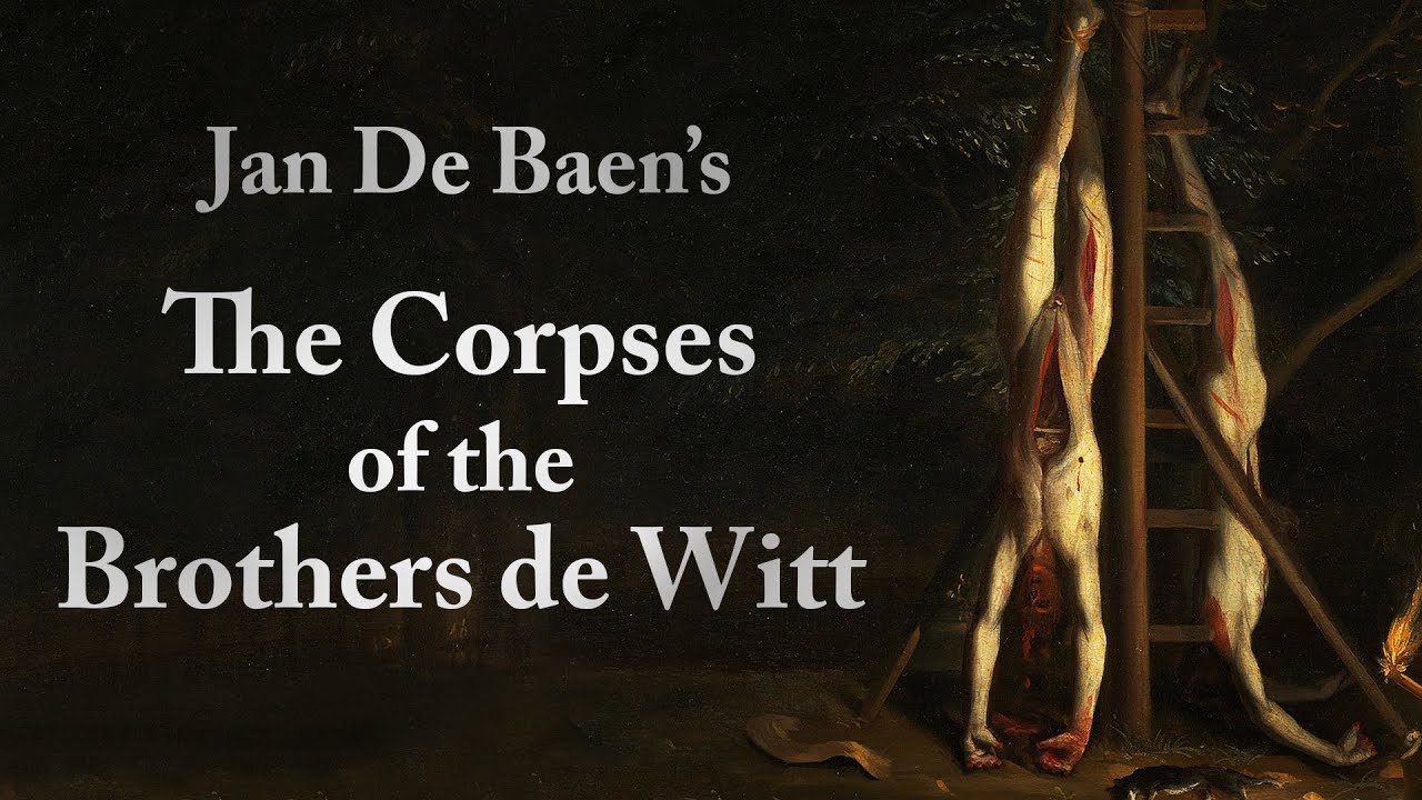 The Corpses of the Brothers De Witt - YouTube - Moord Op Gebroeders De Witt