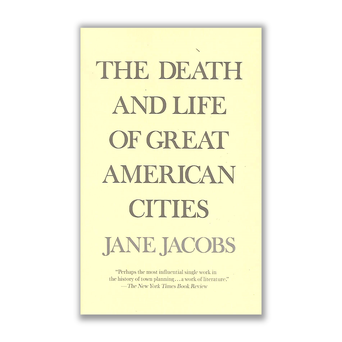 The Death and Life of Great American Cities by Jane Jacobs - Riwayat - Jacobs The Death And Life Of Great American Cities