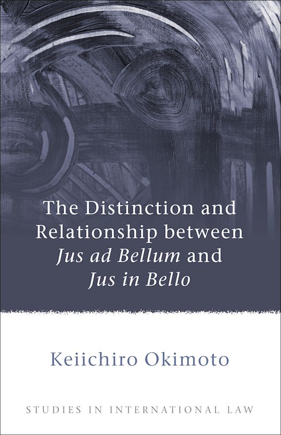 Jus Ad Bellum And Jus In Bello