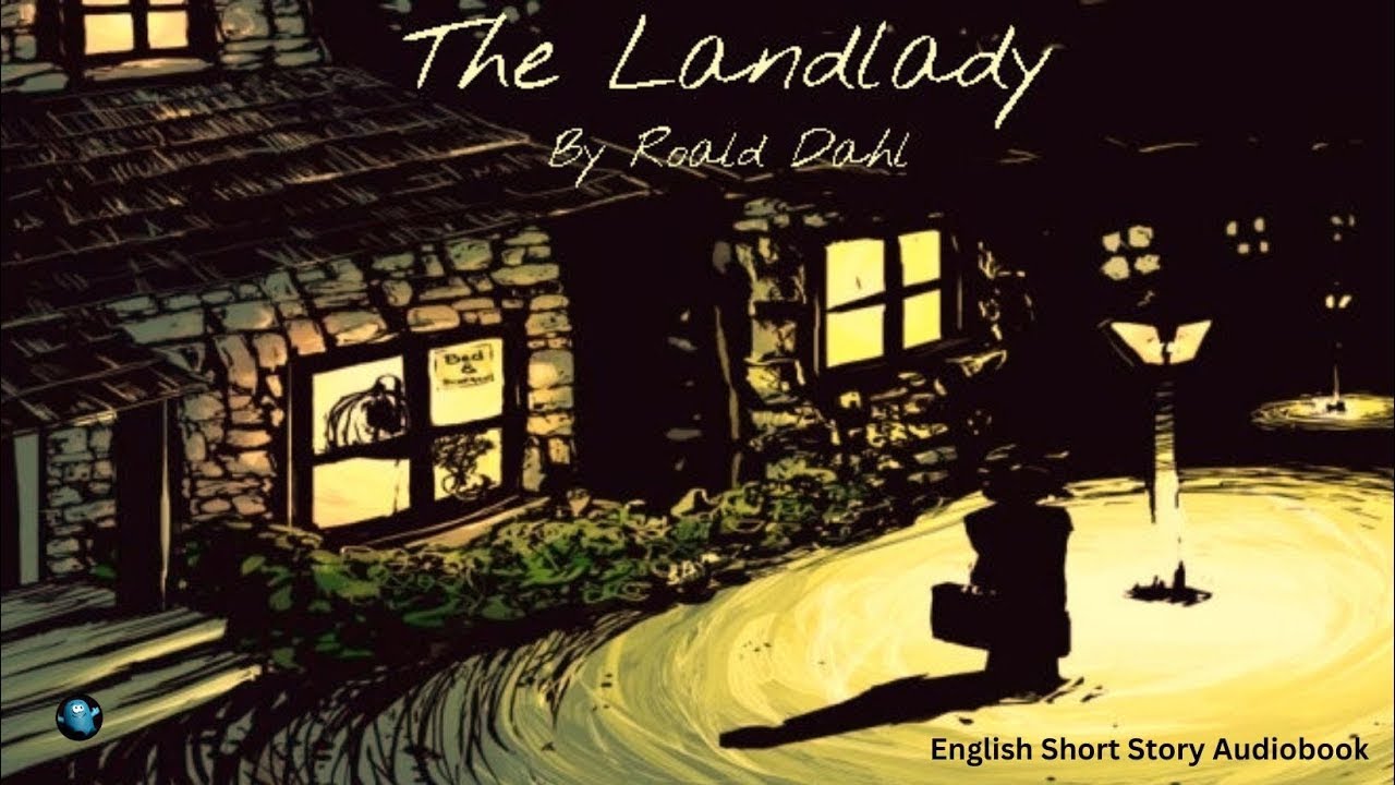 THE LANDLADY | English Short Story by Roald Dahl - Audiobook - YouTube - Short Story By Roald Dahl