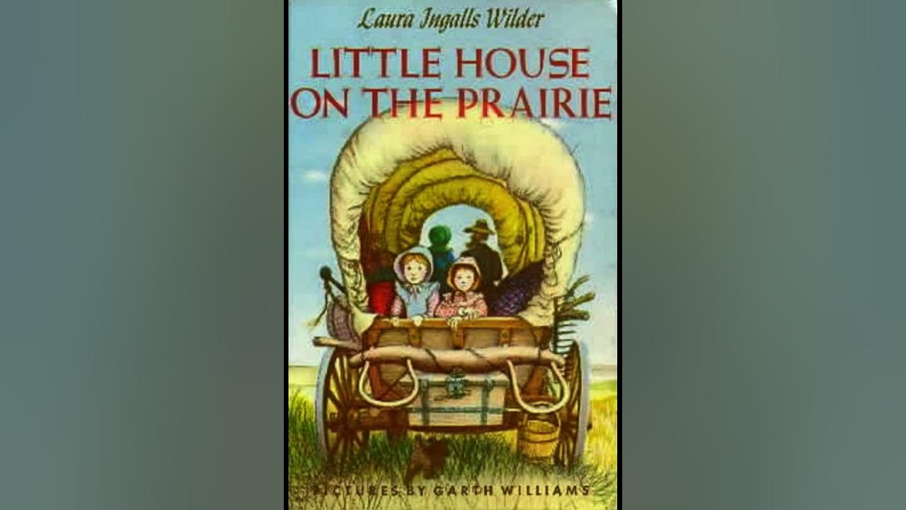 THE LITTLE HOUSE ON THE PRAIRIE BY LAURA INGALLS WILDER SUMMARY - YouTube - Laura Ingalls Little House On The Prairie